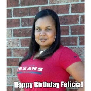 Happy Birthday Felicia!